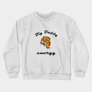 Big Daddy Crewneck Sweatshirt